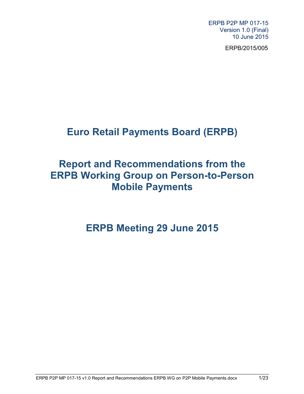 Report and Recommendations ERPB WG on P2P Mobile Payments.Docx 1/23 ERPB WG on P2P Mobile Payments