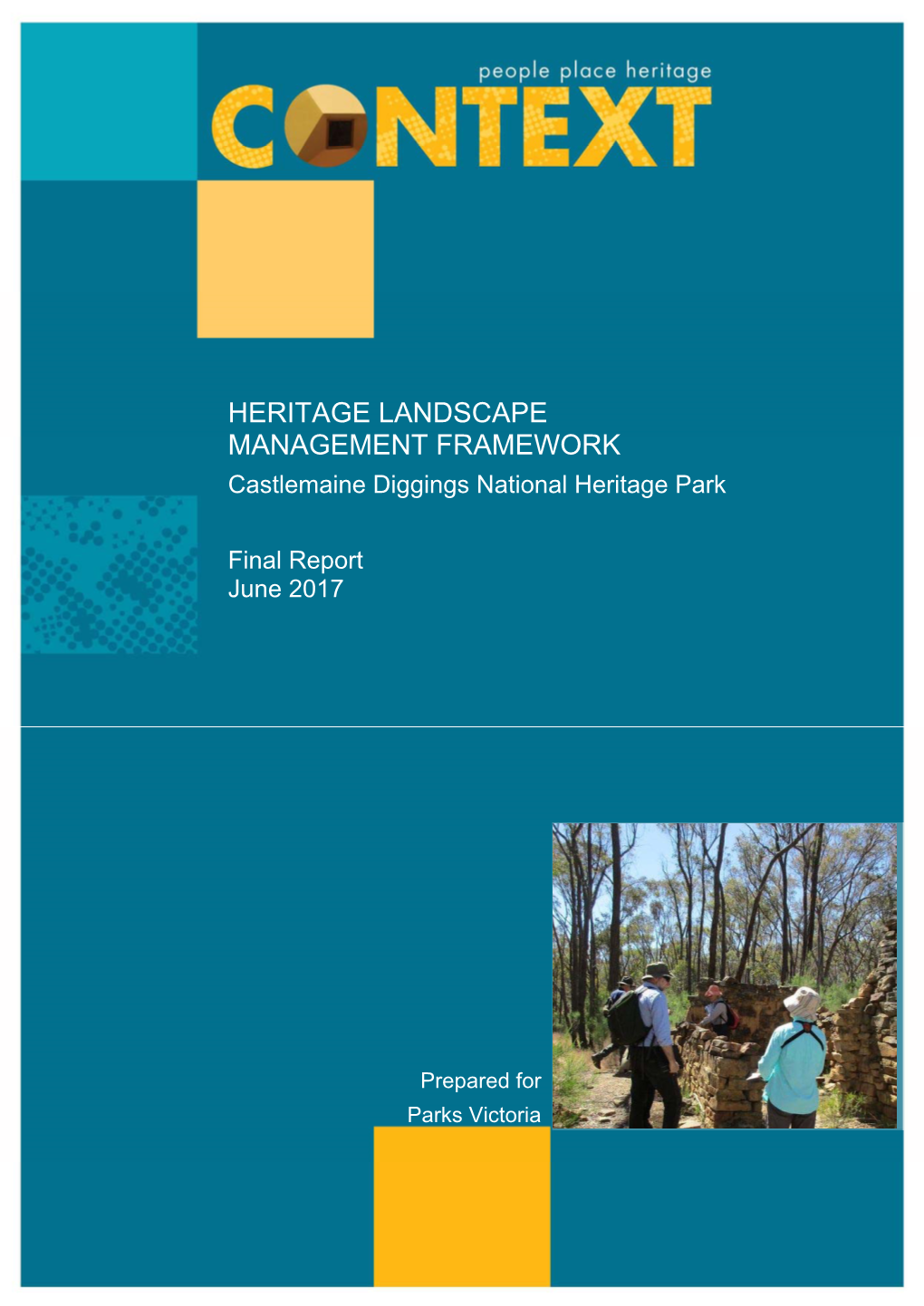 HERITAGE LANDSCAPE MANAGEMENT FRAMEWORK Castlemaine Diggings National Heritage Park