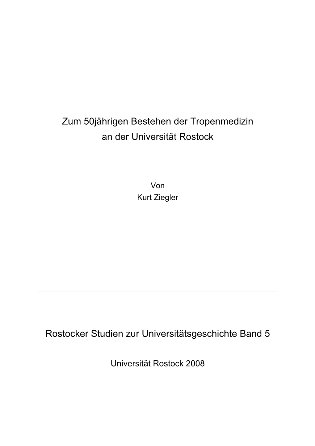 Zum 50Jährigen Bestehen Der Tropenmedizin an Der Universität Rostock