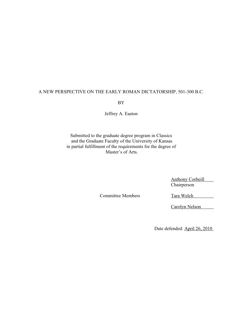 A New Perspective on the Early Roman Dictatorship, 501-300 B.C