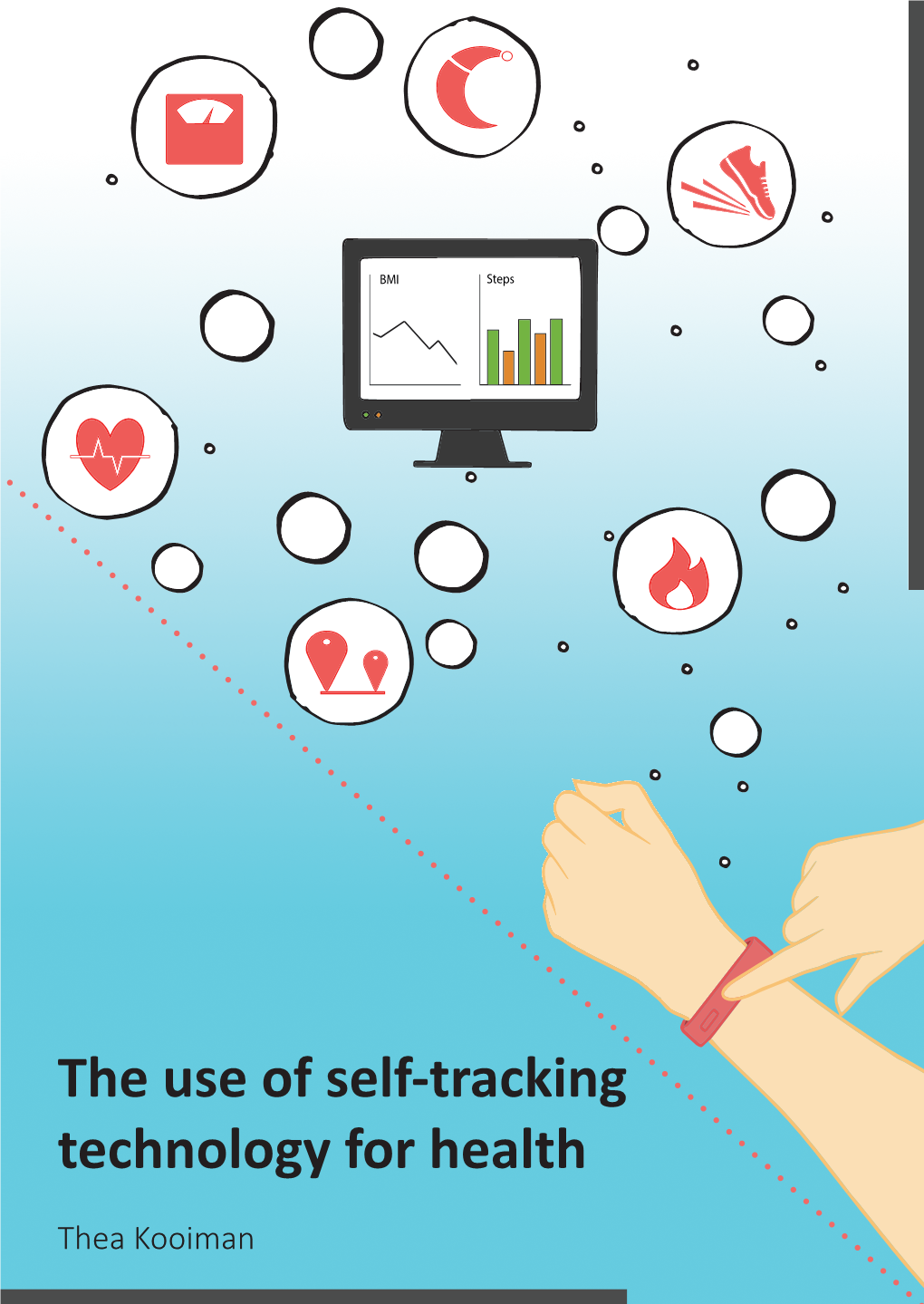 The Use of Self-Tracking Technology for Health