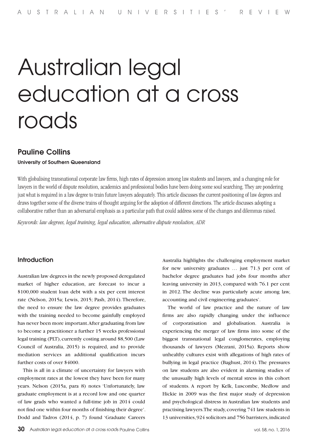 Australian Legal Education at a Cross Roads