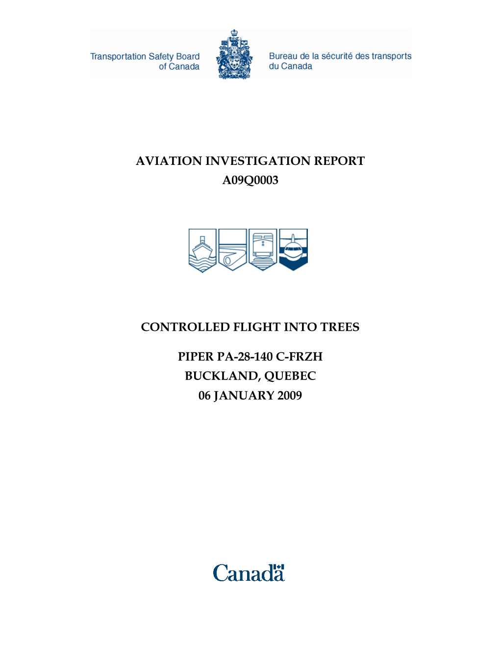 Aviation Investigation Report A09q0003 Controlled Flight