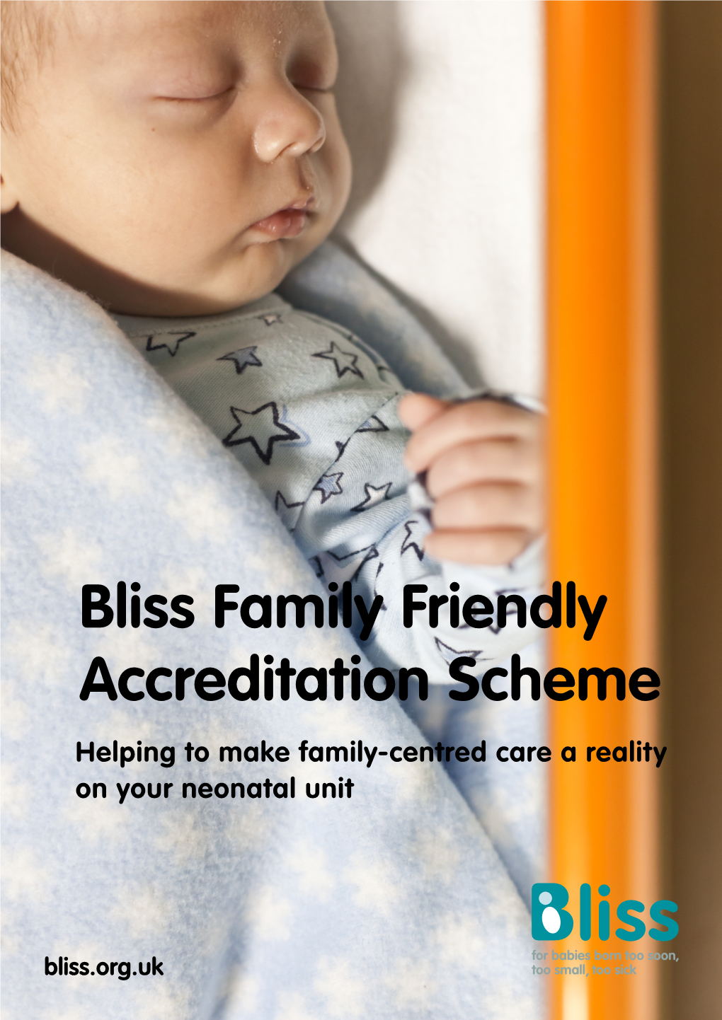 Bliss Family Friendly Accreditation Scheme Helping to Make Family-Centred Care a Reality on Your Neonatal Unit