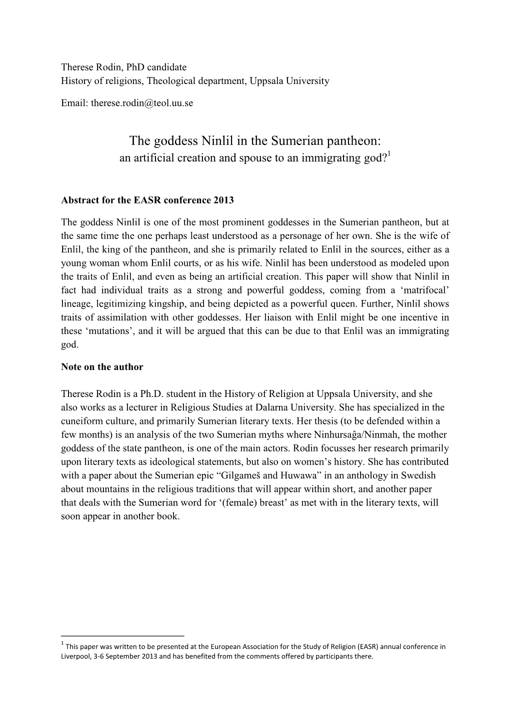 The Goddess Ninlil in the Sumerian Pantheon: an Artificial Creation and Spouse to an Immigrating God?1