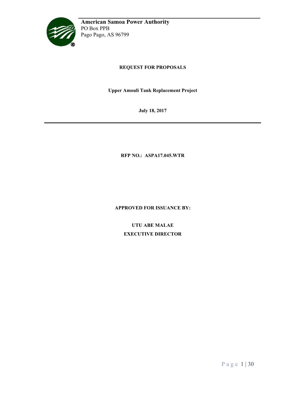 RFP No. ASPA17.045.WTR Upper Amouli Tank Replacement Project ” 5) Late Submittals Will Not Be Opened Or Considered and Will Be Determined As Non-Responsive