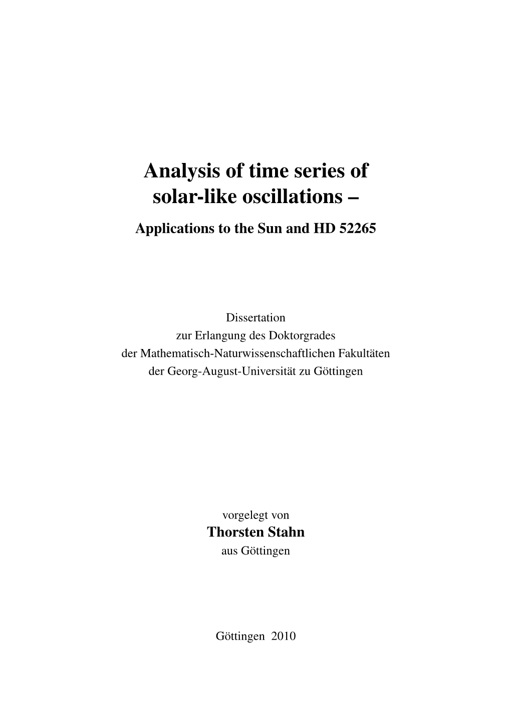 Analysis of Time Series of Solar-Like Oscillations – Applications to the Sun and HD 52265