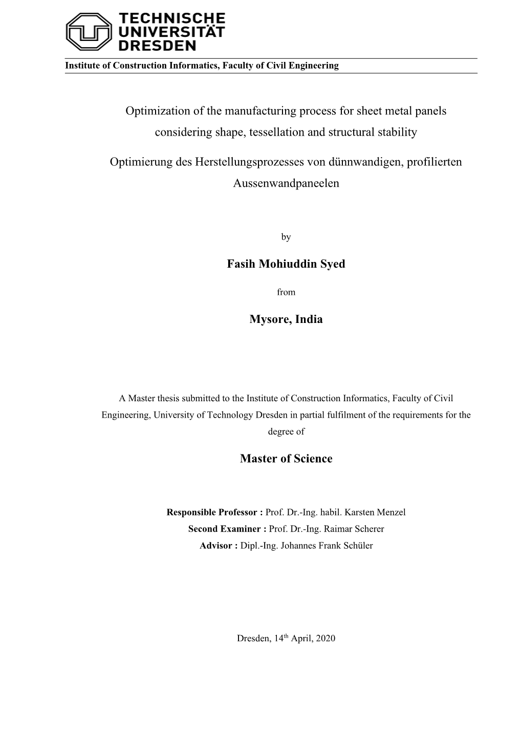 Optimization of the Manufacturing Process for Sheet Metal Panels Considering Shape, Tessellation and Structural Stability Optimi