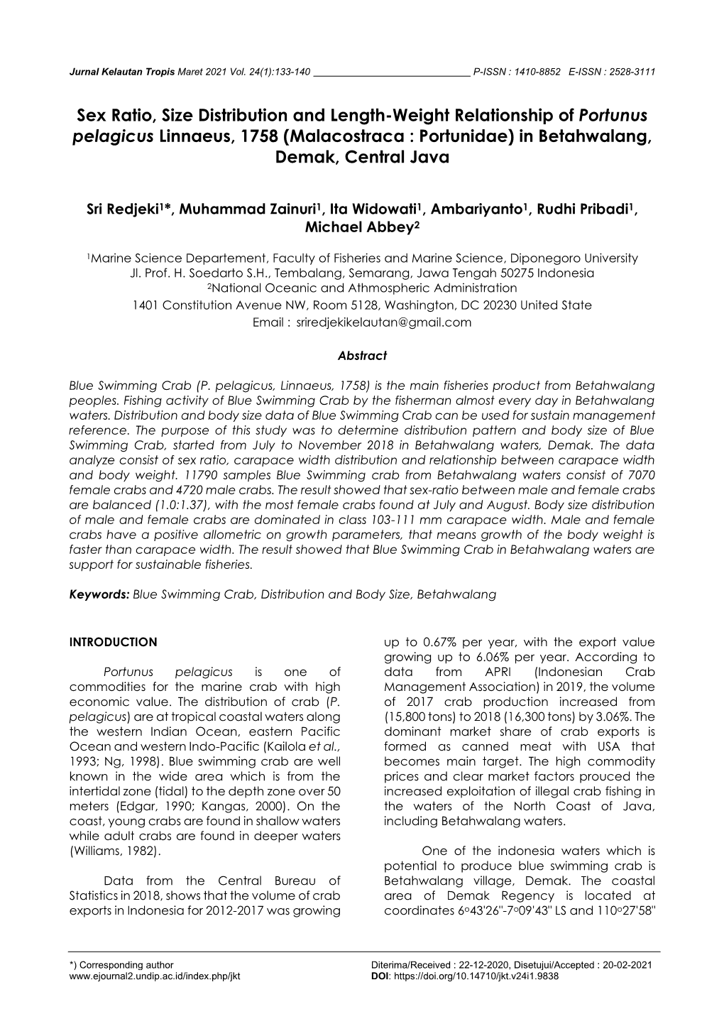 Sex Ratio, Size Distribution and Length-Weight Relationship of Portunus Pelagicus Linnaeus, 1758 (Malacostraca : Portunidae) in Betahwalang, Demak, Central Java