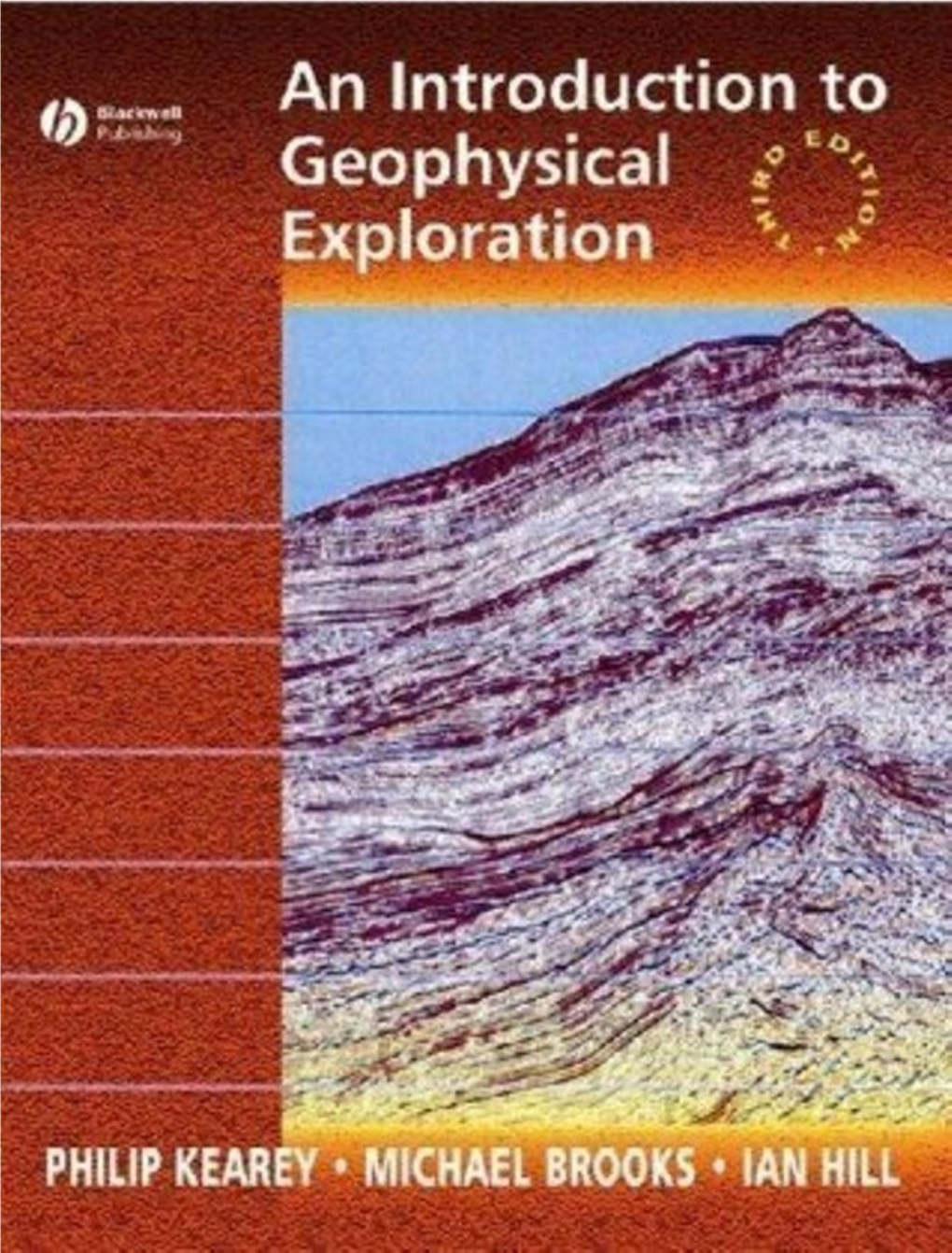 An Introduction to Geophysical Exploration, 3E