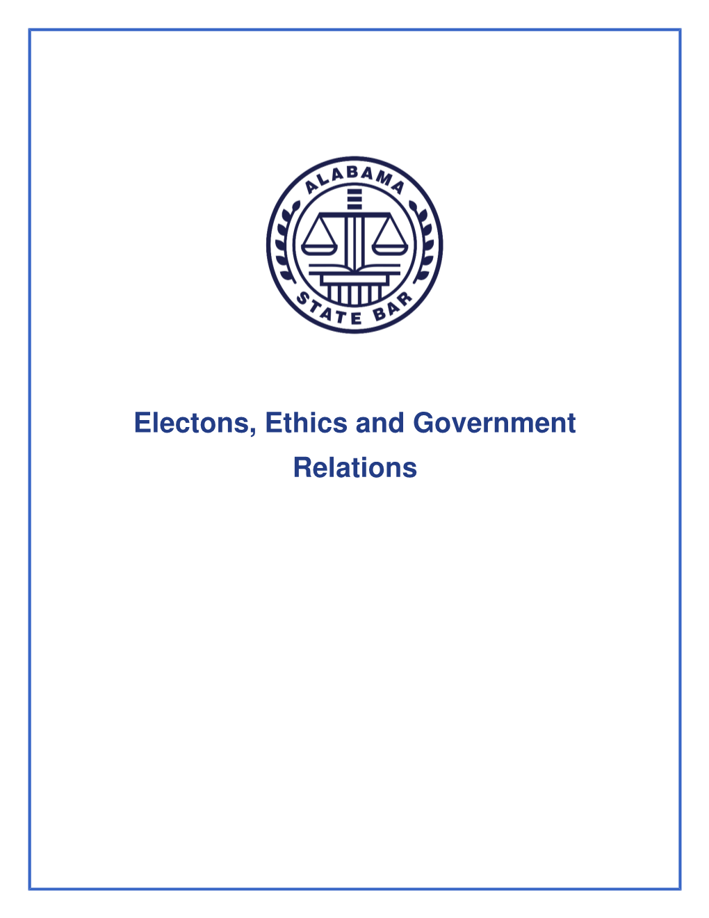 Elections Ethics and Government Relations (EEGR)