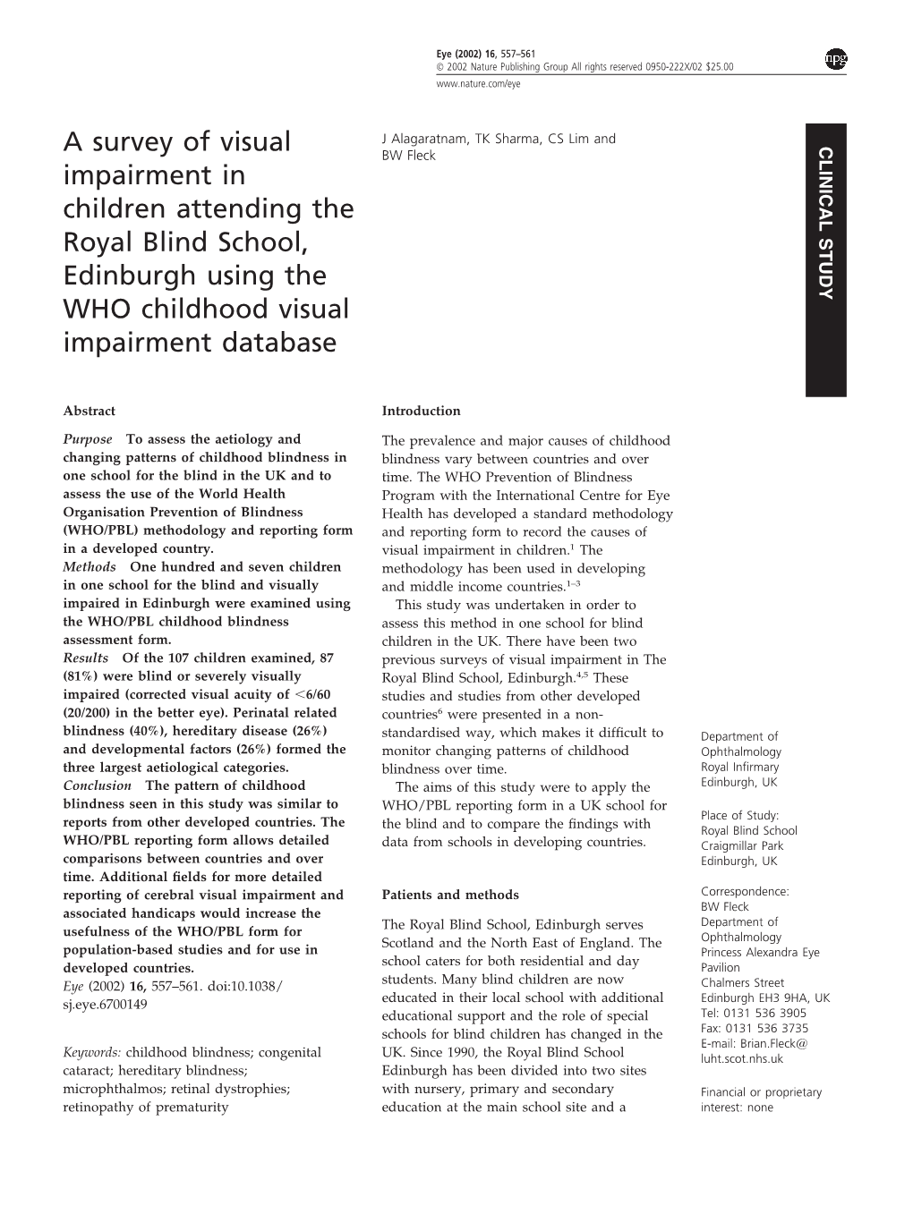 A Survey of Visual Impairment in Children Attending the Royal Blind