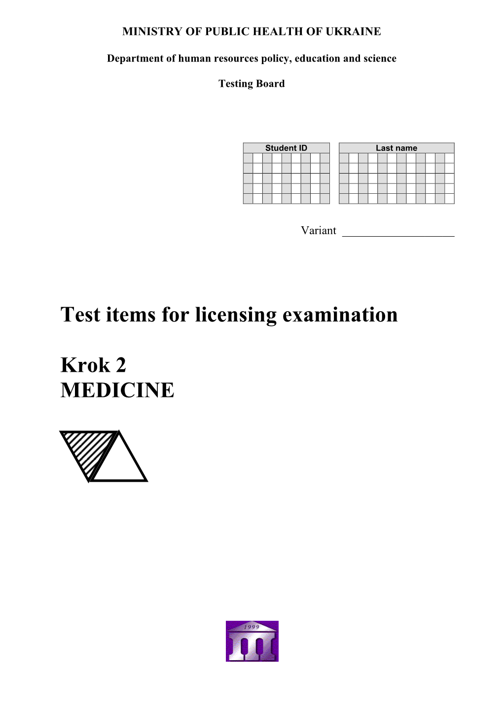 Test Items for Licensing Examination Krok 2 MEDICINE