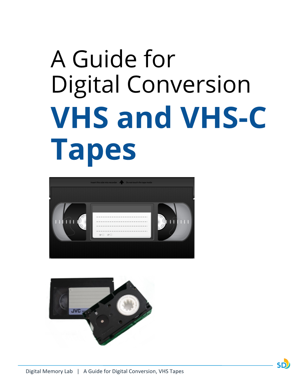 VHS and VHS-C Tapes
