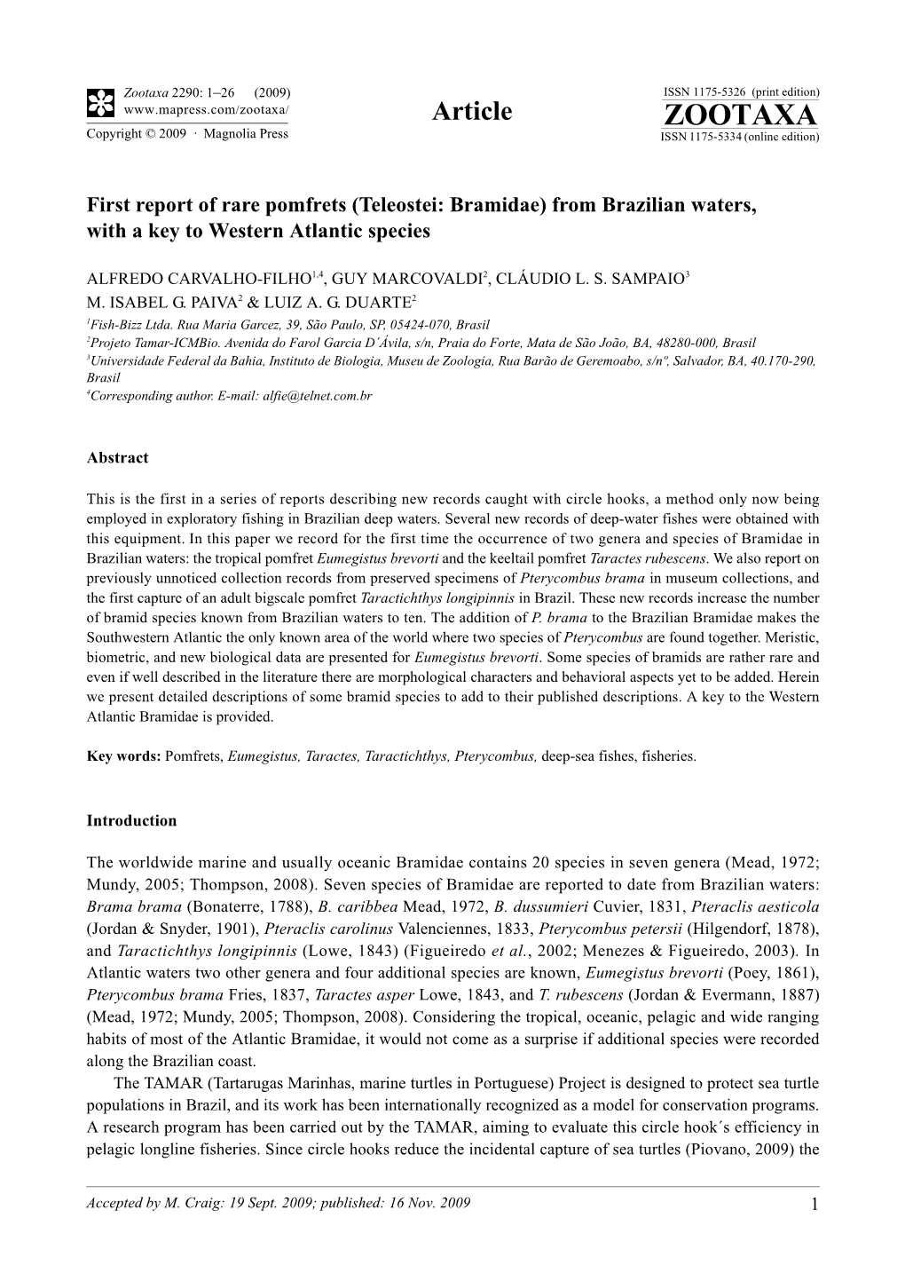 Zootaxa, First Report of Rare Pomfrets (Teleostei: Bramidae) from Brazilian