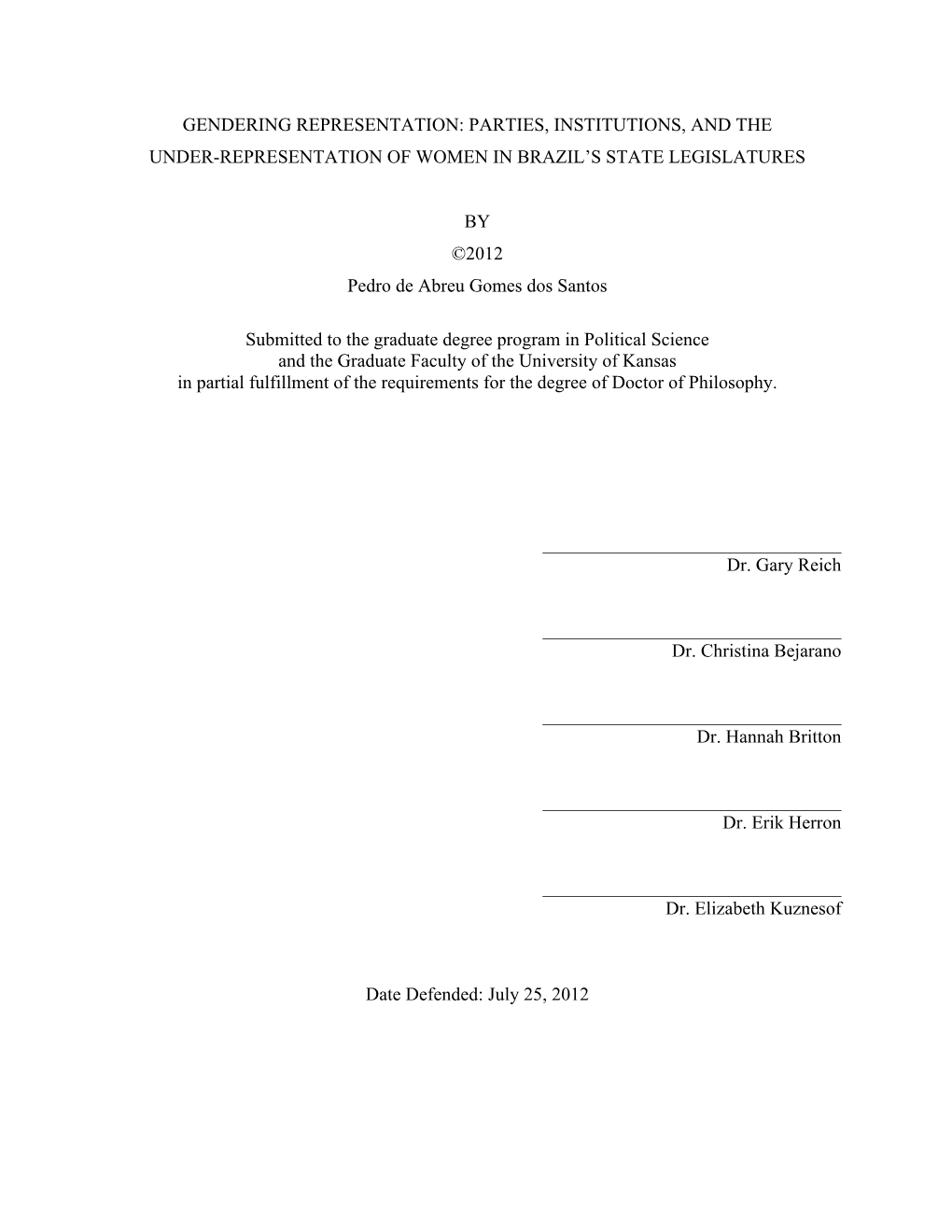 Parties, Institutions, and the Under-Representation of Women in Brazil’S State Legislatures