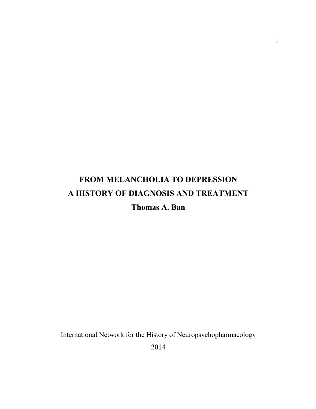 FROM MELANCHOLIA to DEPRESSION a HISTORY of DIAGNOSIS and TREATMENT Thomas A