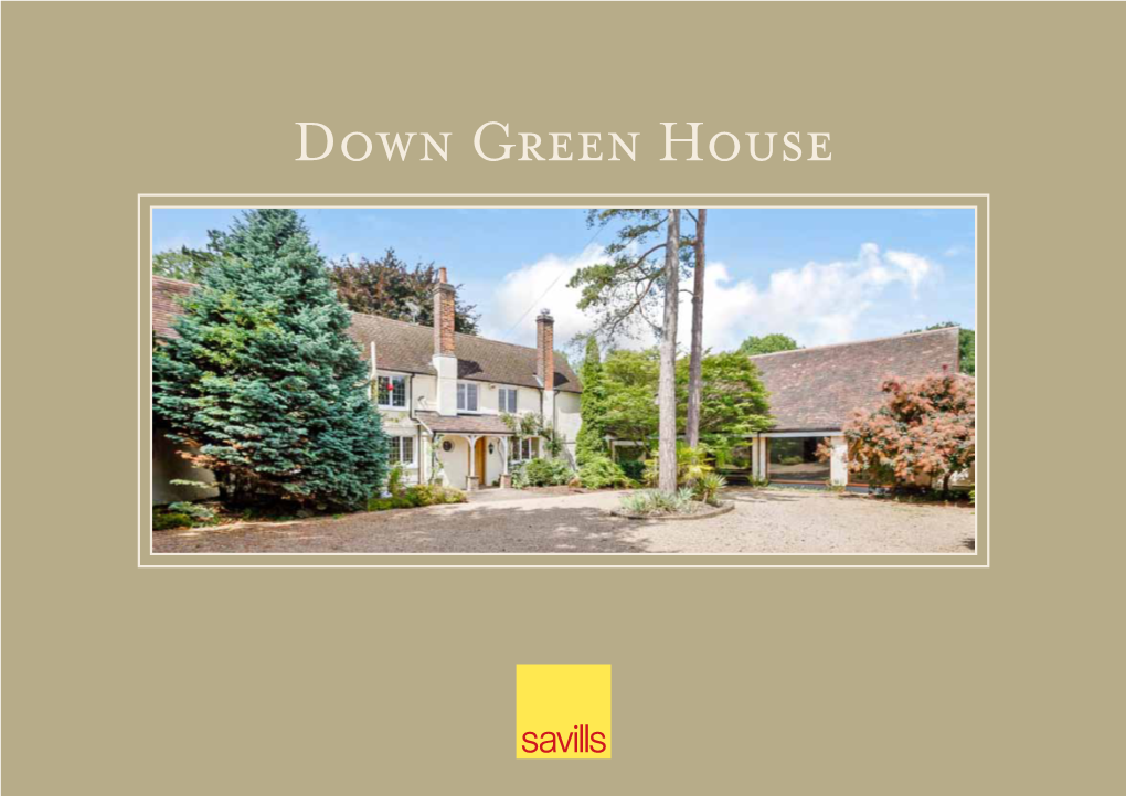 Down Green House Down Green House Harpenden Road | Wheathampstead | St Albans | Hertfordshire | AL4 8ED