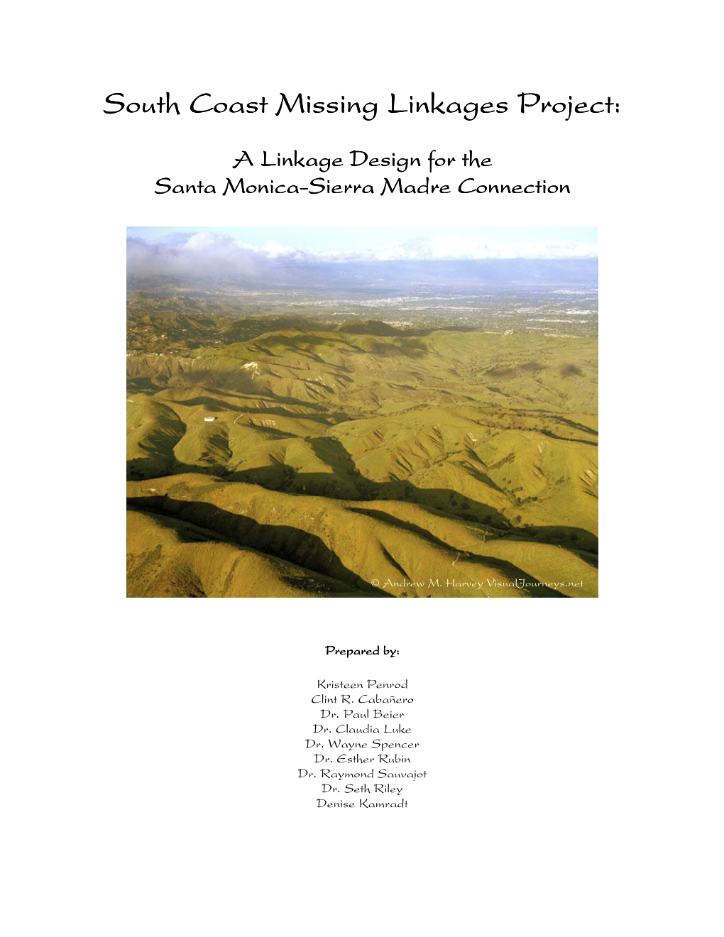 Linkage Design for the Santa Monica-Sierra Madre Connection. Produced by South Coast Wildlands, Idyllwild, CA