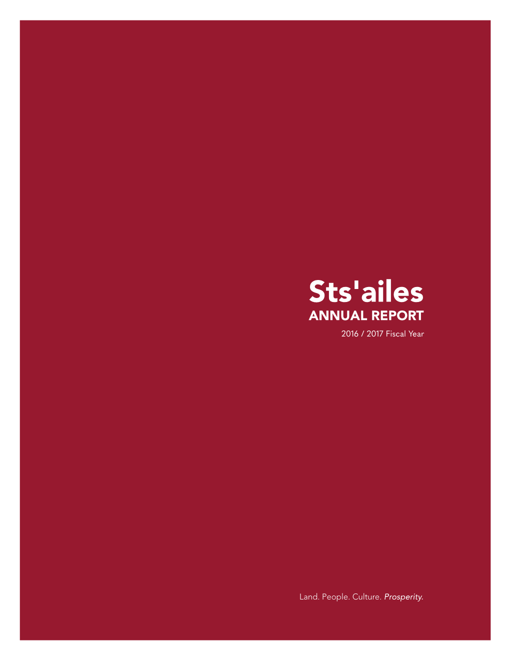 Sts'ailes ANNUAL REPORT 2016 / 2017 Fiscal Year