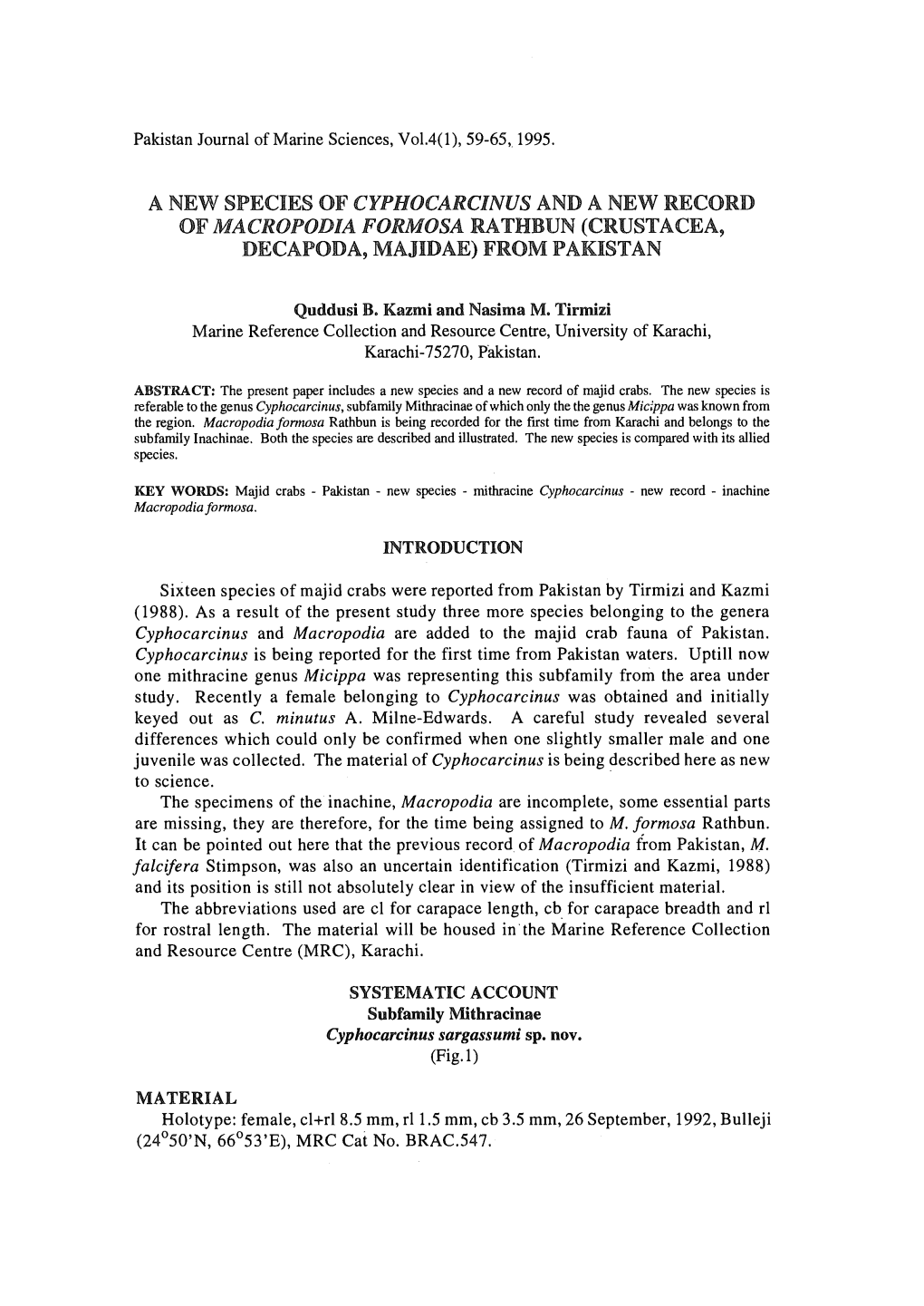 A New Species of Cyphocarcinus and a New Record of Macropodia Formosa Rathbun (Crustacea, Decapoda, Majidae) from Pakistan