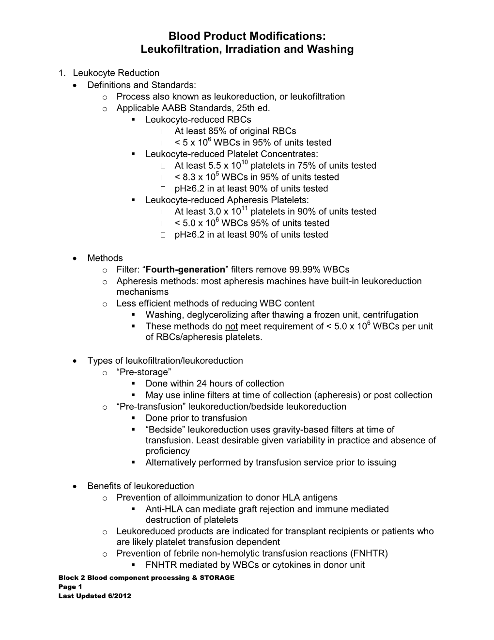 Blood Product Modifications: Leukofiltration, Irradiation and Washing