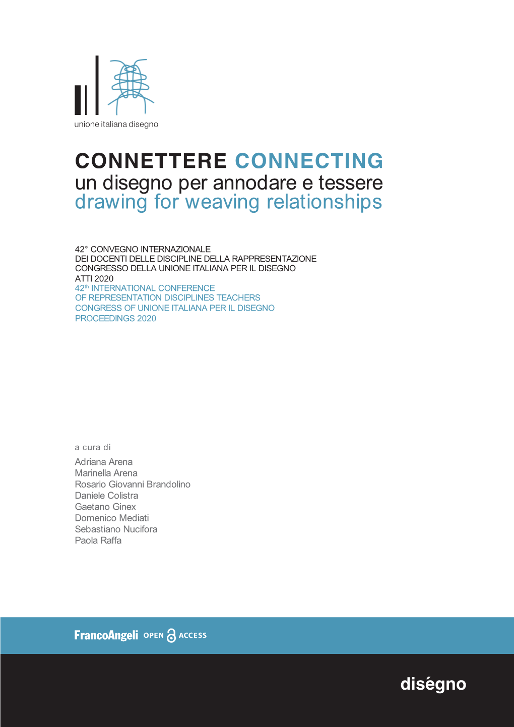 CONNETTERE CONNECTING Un Disegno Per Annodare E Tessere Drawing for Weaving Relationships