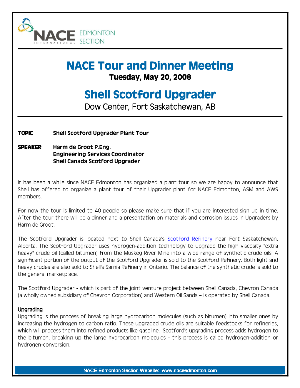NACE Tour and Dinner Meeting Shell Scotford Upgrader Shell Scotford Upgrader