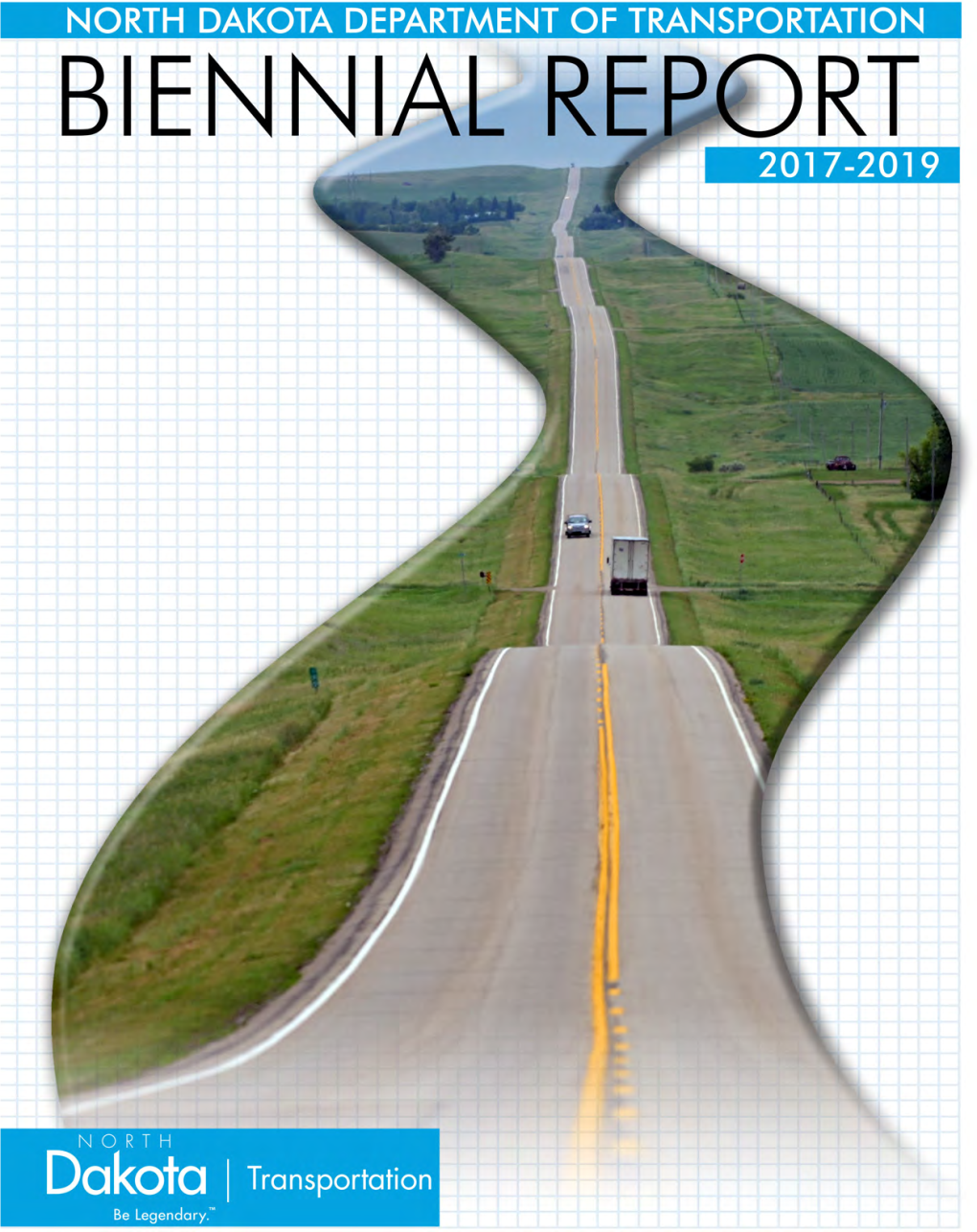 Biennial Report of the North Dakota Department of Transportation (NDDOT) for Fiscal Years 2017 to 2019