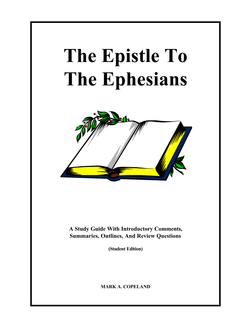 The Epistle to the Ephesians Introduction