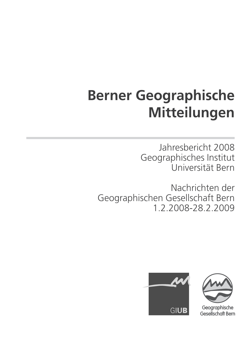 Jahresbericht 2008 Geographisches Institut Universität Bern