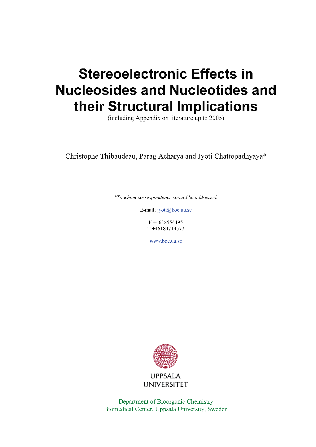 Stereoelectronic Effects in Nucleosides and Nucleotides and Their Structural Implications