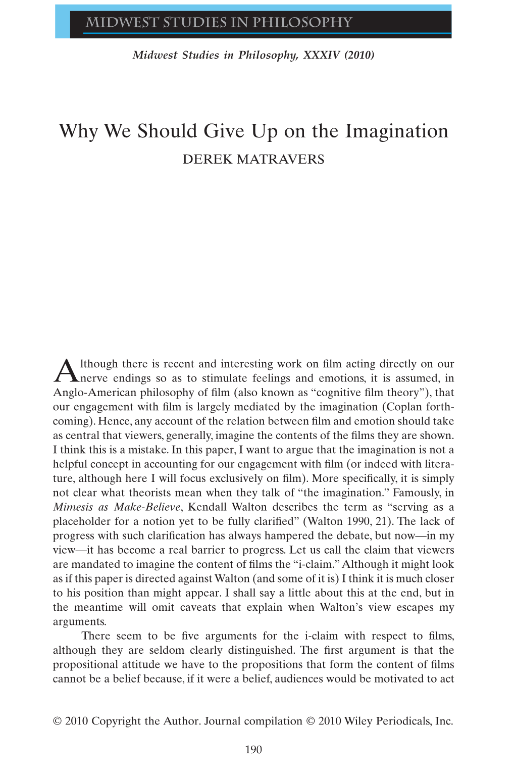 Why We Should Give up on the Imagination DEREK MATRAVERS