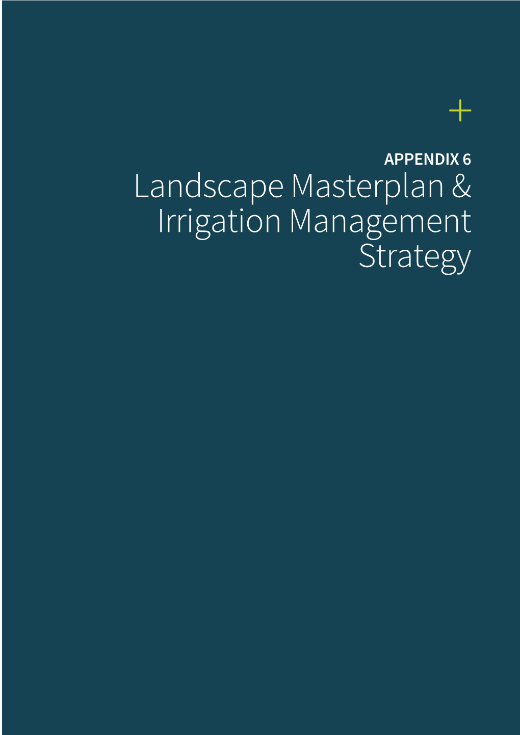 Landscape Masterplan & Irrigation Management Strategy