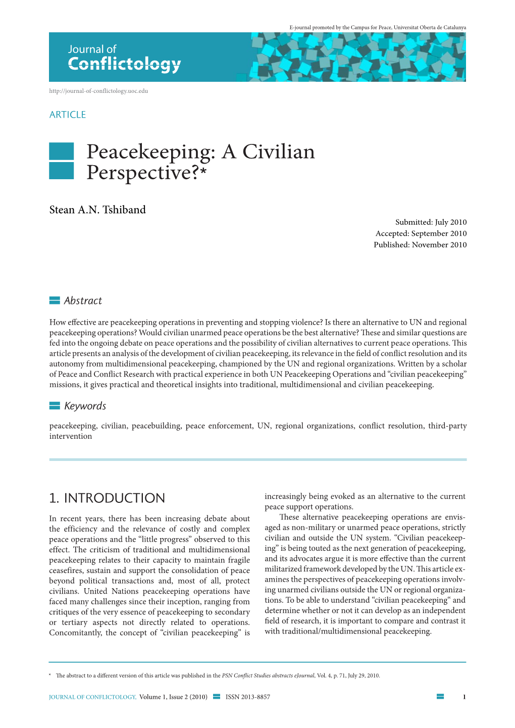 Peacekeeping: a Civilian Perspective?*