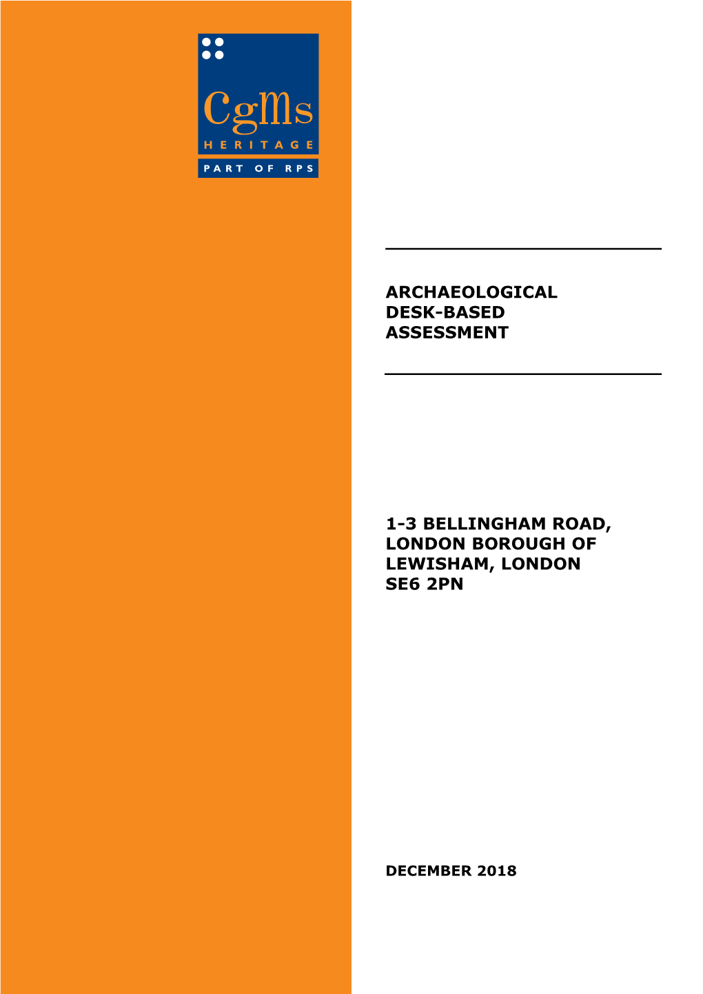 Archaeological Desk-Based Assessment 1-3 Bellingham Road, London Borough of Lewisham, London SE6 2PN