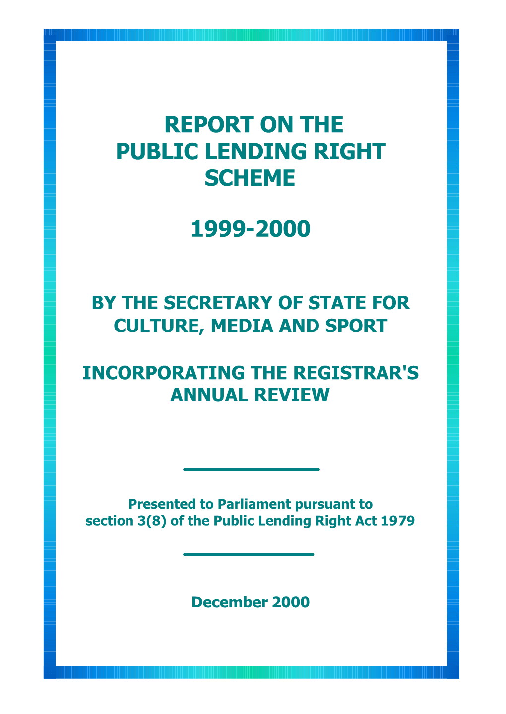 Report on the Public Lending Right Scheme 1999-2000