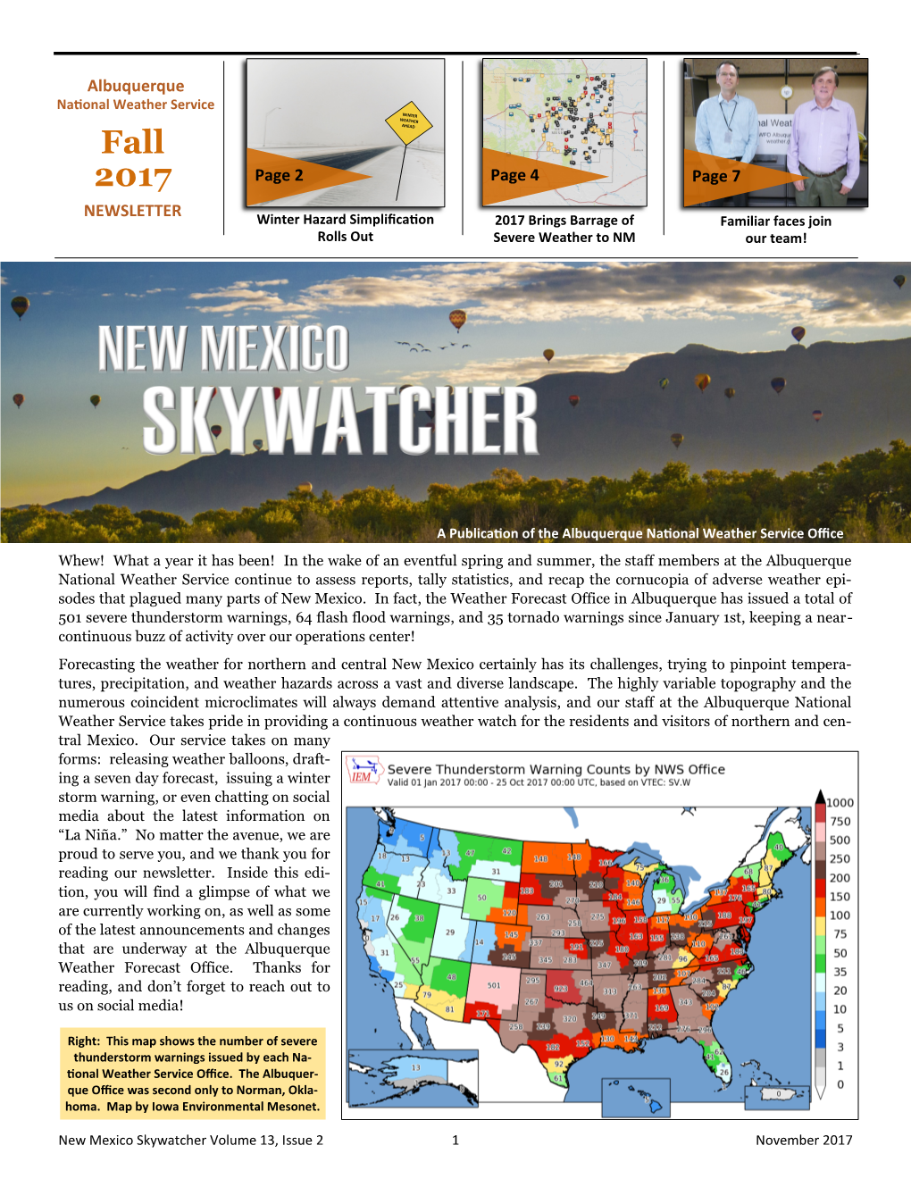 Fall 2017 Page 2 Page 4 Page 7 NEWSLETTER Winter Hazard Simplification 2017 Brings Barrage of Familiar Faces Join Rolls out Severe Weather to NM Our Team!