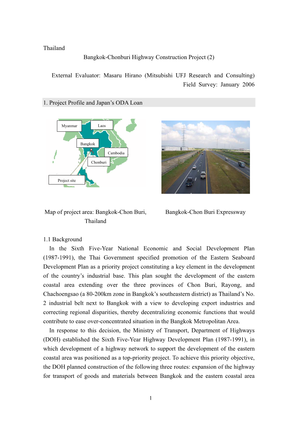 Thailand Bangkok-Chonburi Highway Construction Project (2) External Evaluator: Masaru Hirano (Mitsubishi UFJ Research and Consul