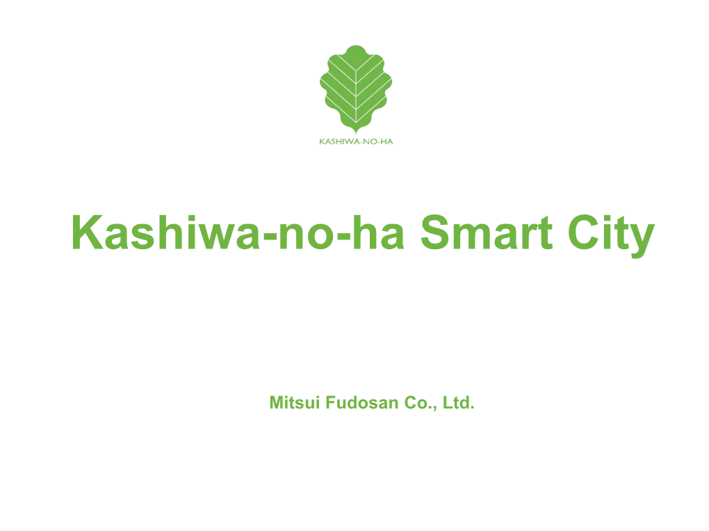 Kashiwa-No-Ha Smart City