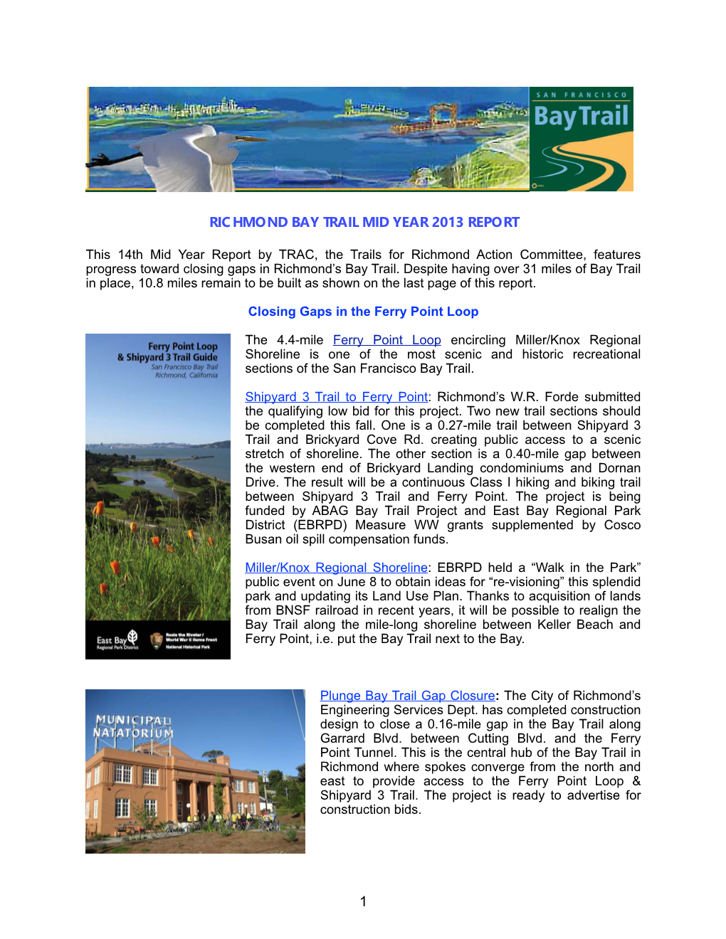 Richmond Bay Trail Mid Year 2013 Report 1