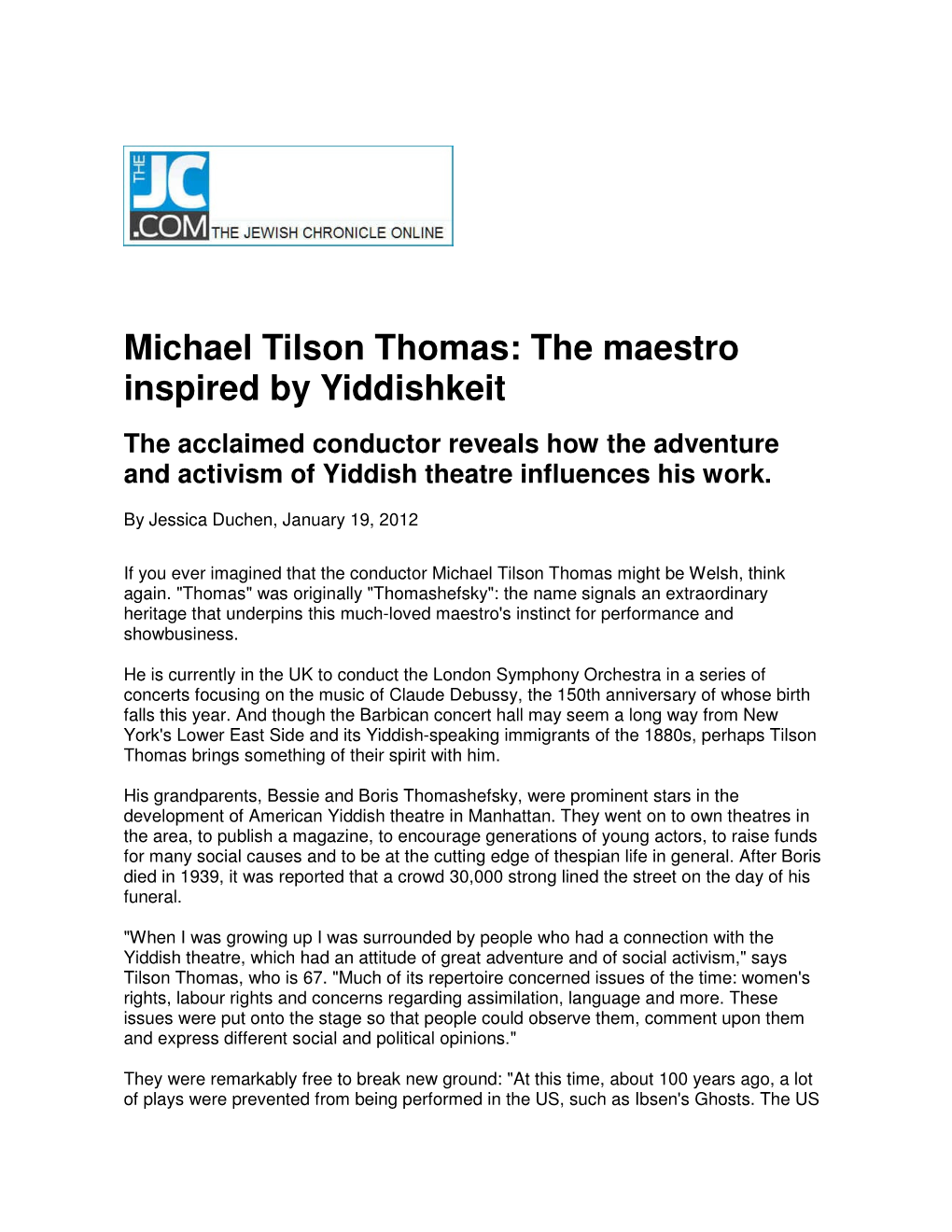 Michael Tilson Thomas: the Maestro Inspired by Yiddishkeit the Acclaimed Conductor Reveals How the Adventure and Activism of Yiddish Theatre Influences His Work
