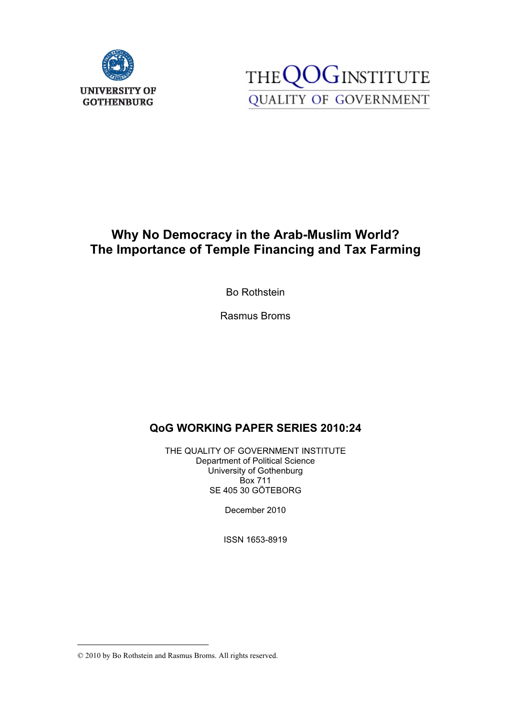 Why No Democracy in the Arab-Muslim World? the Importance of Temple Financing and Tax Farming