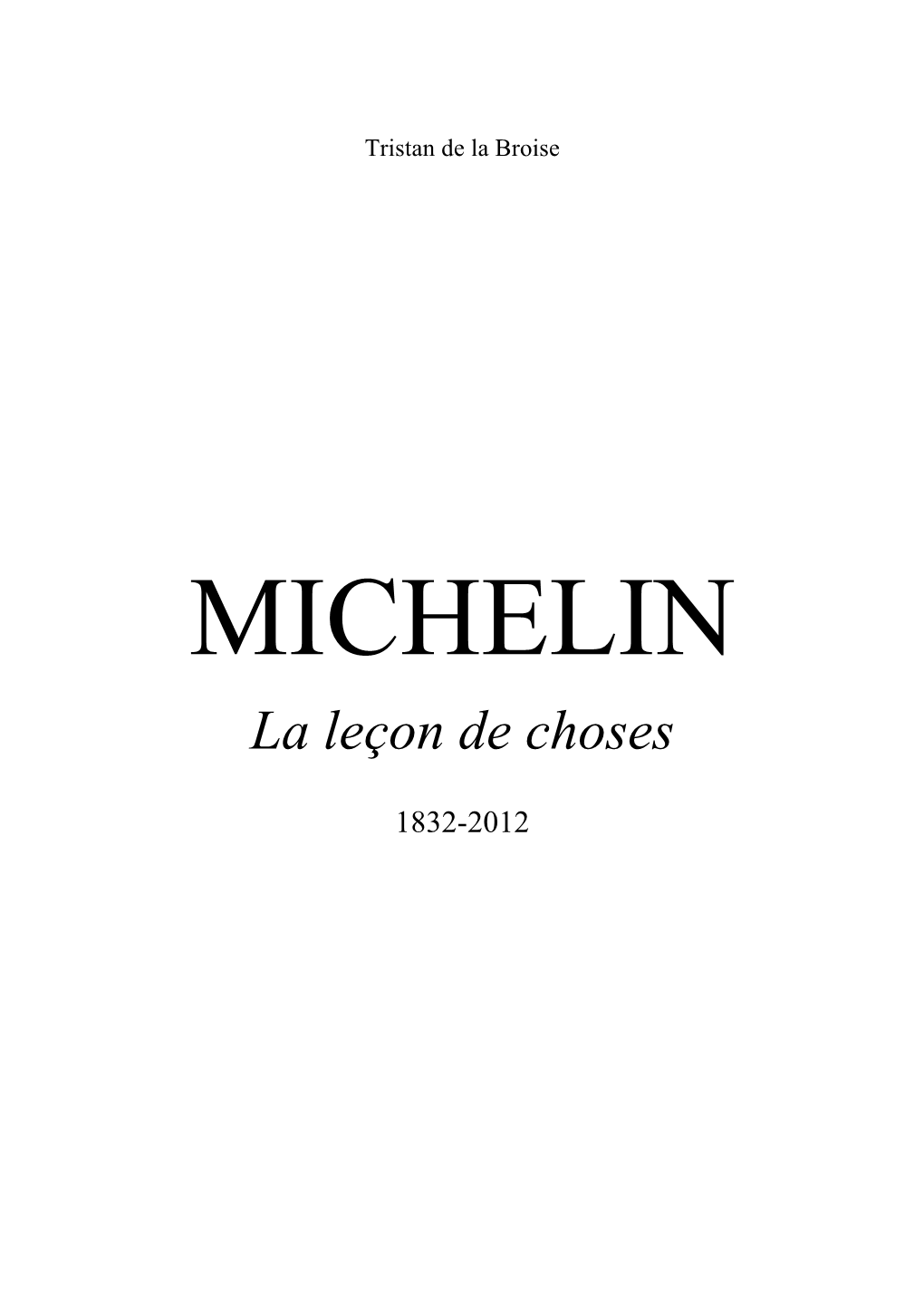 Michelin, La Leçon De Choses Janvier 2017 4 Tristan De La Broise