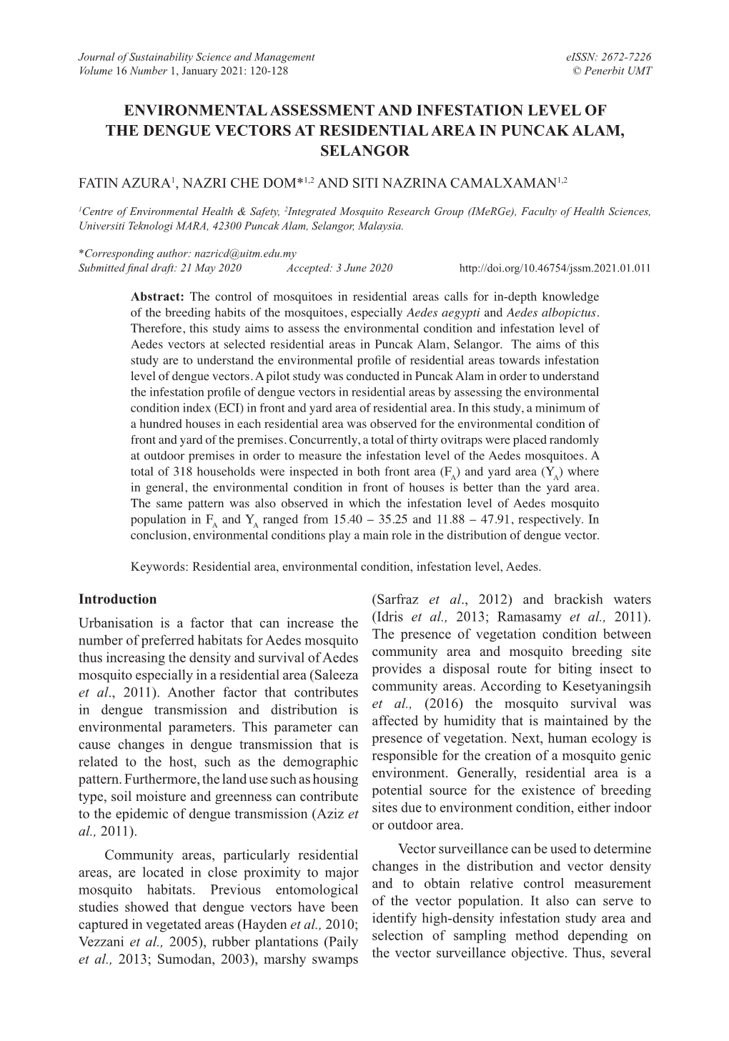 Environmental Assessment and Infestation Level of the Dengue Vectors at Residential Area in Puncak Alam, Selangor