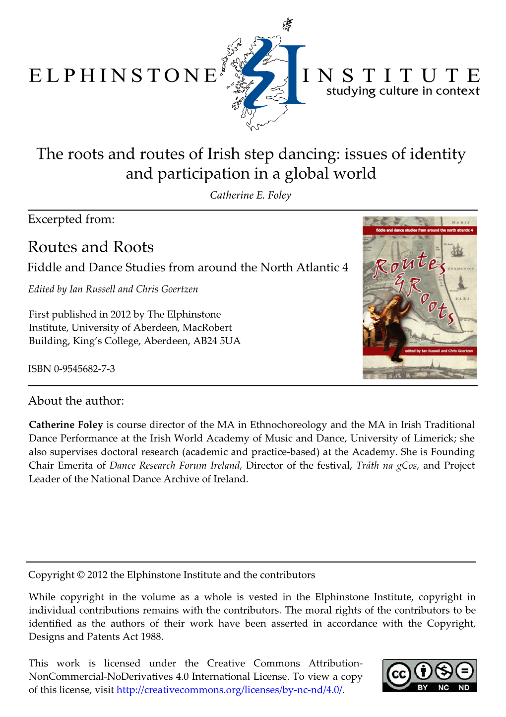 The Roots and Routes of Irish Step Dancing: Issues of Identity and Participation in a Global World Catherine E