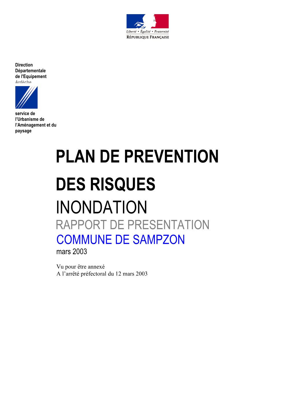 PLAN DE PREVENTION DES RISQUES INONDATION RAPPORT DE PRESENTATION COMMUNE DE SAMPZON Mars 2003