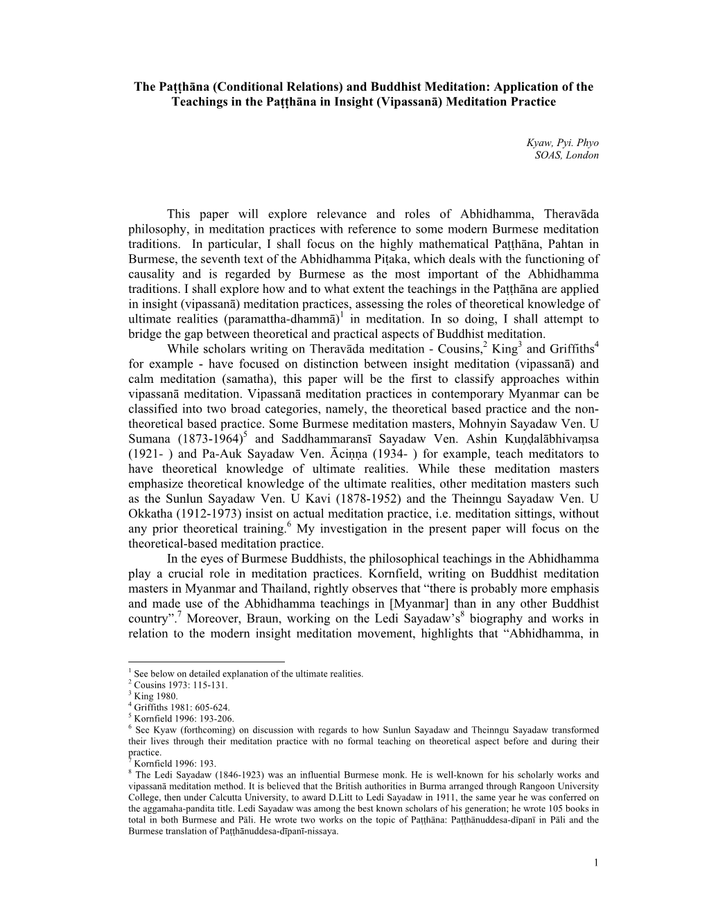 The Paṭṭhāna (Conditional Relations) and Buddhist Meditation: Application of the Teachings in the Paṭṭhāna in Insight (Vipassanā) Meditation Practice