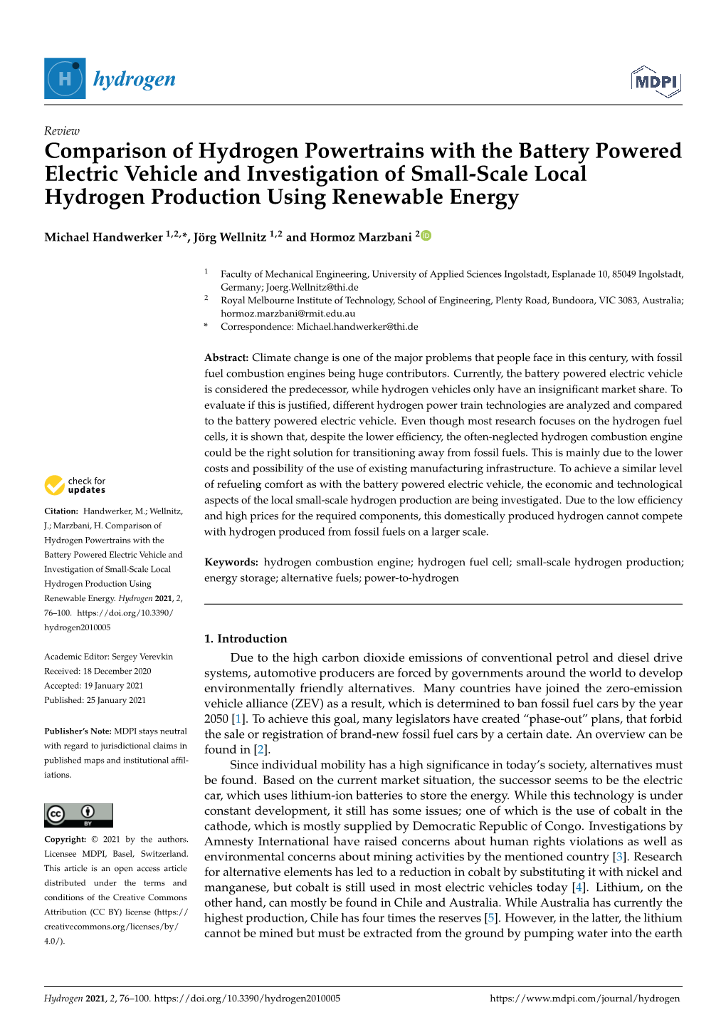 Comparison of Hydrogen Powertrains with the Battery Powered Electric Vehicle and Investigation of Small-Scale Local Hydrogen Production Using Renewable Energy