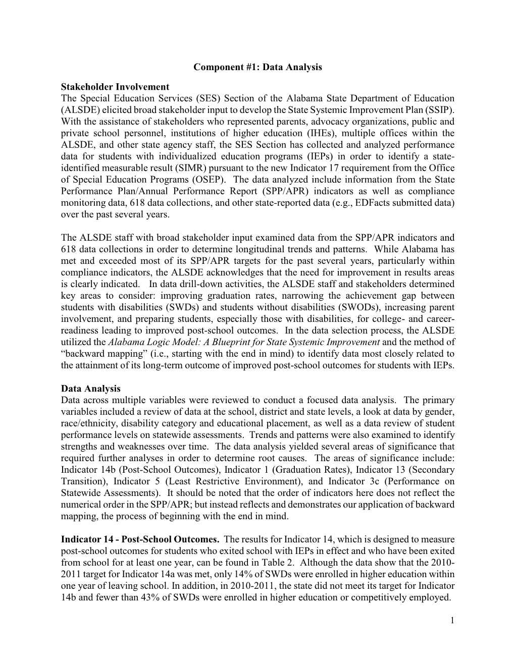 Component #1: Data Analysis Stakeholder Involvement the Special Education Services (SES) Section of the Alabama State Department